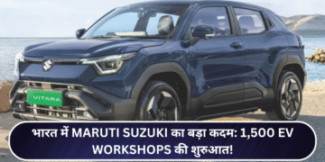 भारत में Maruti Suzuki का बड़ा कदम: 1,500 EV Workshops की शुरुआत